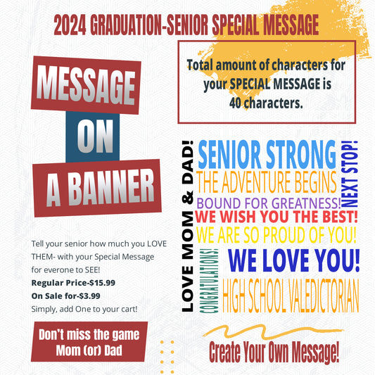Message on a Banner- (2024 Graduation Senior Special Messages)