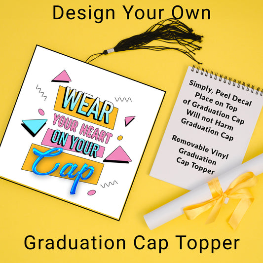 Graduation Cap Toppers-Design Your Own
